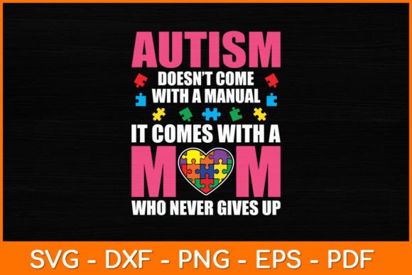Autism Doesn t Come with a Manual It: Graphics for Crafts
