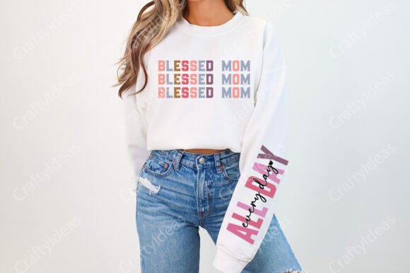Blessed Mom All Day Every Day Png: Graphics for Crafts