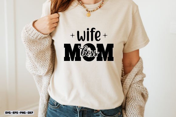 Mother's Day SVG: Graphics for Crafts & Boss Moms