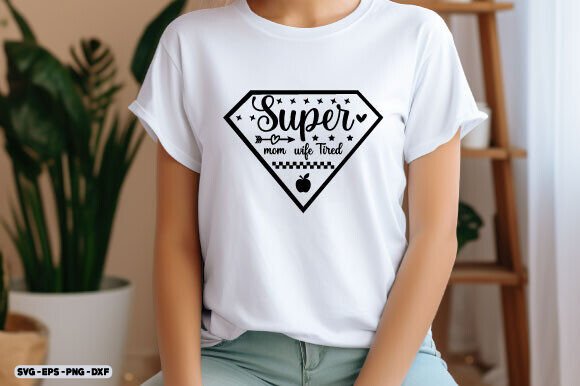 Mother's Day SVG: Super Mom Graphics for Crafts