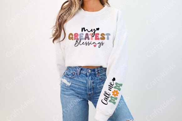 My Greatest Blessings Call Me Mom: Graphics for Crafts