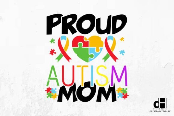 Proud Autism Mom Graphics for Crafts & Branding