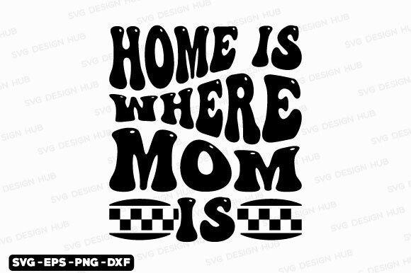 Retro Home is Where Mom is: Graphics for Crafts