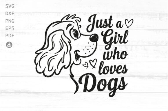 Review: Just a Girl Who Loves Dogs SVG for Embroidery